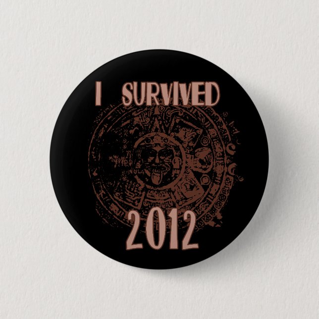I Survived 2012 Button (Front)