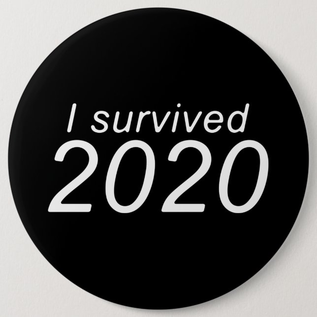 "I survived 2020" (DARK) 6 Cm Round Badge (Front)
