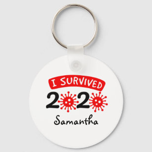 I Survived 2020 Funny Celebrate with Your Name Key Ring