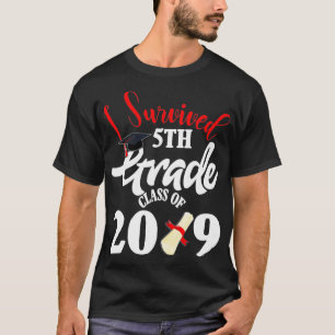 I Survived 5th Grade Class Of 2019 Graduation Gift T-Shirt