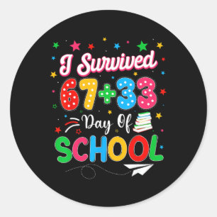 I Survived 67 + 33 100 Days Of School Teacher Stud Classic Round Sticker