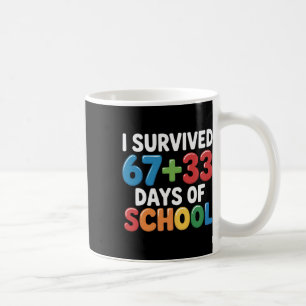 I Survived 67+33 Days Of School 100th Day Math Six Coffee Mug