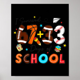 I Survived 67 33 Days Of School Baseball Basketbal Poster