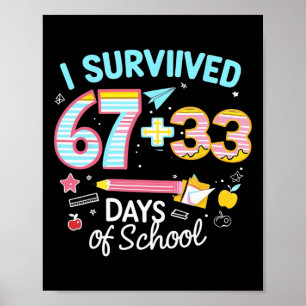 I Survived 67 33 Days Of School For Teacher Kids 1 Poster