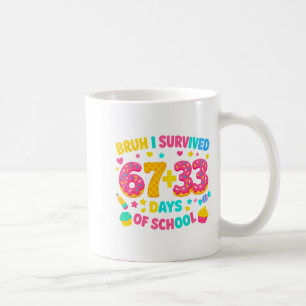 I Survived 67 + 33 Days Of School Ice Cream Drip G Coffee Mug