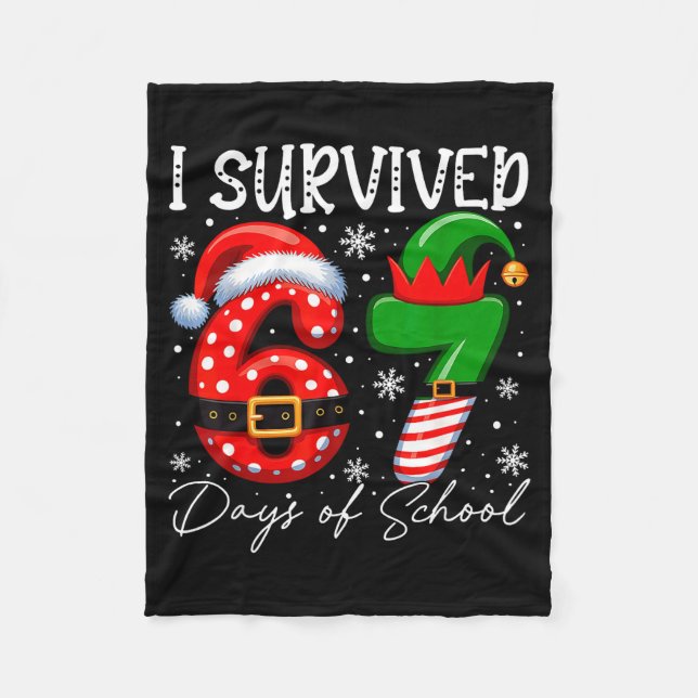 I Survived 67 Day Of School Funny 67 Xmas Santa El Fleece Blanket (Front)