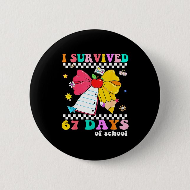 I Survived 67 Day Of School Notebook Teachers And  6 Cm Round Badge (Front)