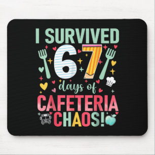 I Survived 67 Days Of Cafeteria Chaos Lunch Lady S Mouse Pad