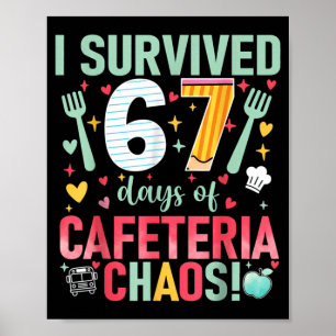 I Survived 67 Days Of Cafeteria Chaos Lunch Lady S Poster