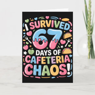 I Survived 67 Days Of Cafeteria Chaos Meme Lunch M Card