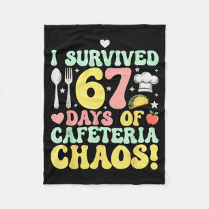 I Survived 67 Days Of Cafeteria Chaos Six Seven Me Fleece Blanket