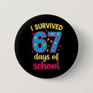 I Survived 67 Days Of School 100 Days Brainrot Six 6 Cm Round Badge