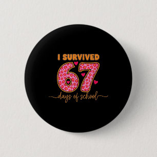 I Survived 67 Days Of School 100 Days Brainrot Six 6 Cm Round Badge