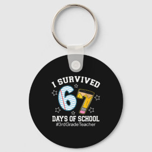 I Survived 67 Days Of School 3rd Grade Teacher Key Ring