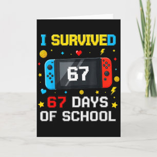 I Survived 67 Days Of School 67 Funny Teacher Squa Card