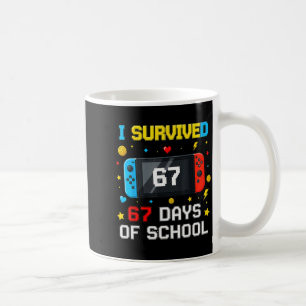 I Survived 67 Days Of School 67 Funny Teacher Squa Coffee Mug