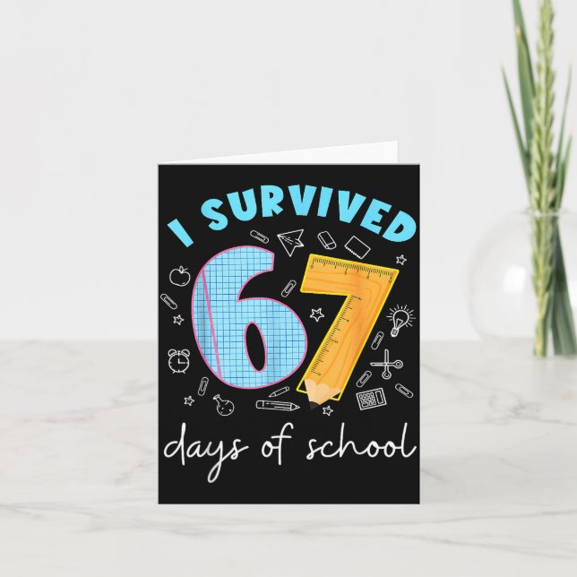 I Survived 67 Days Of School 67 Meme Science Teach Card (Front)