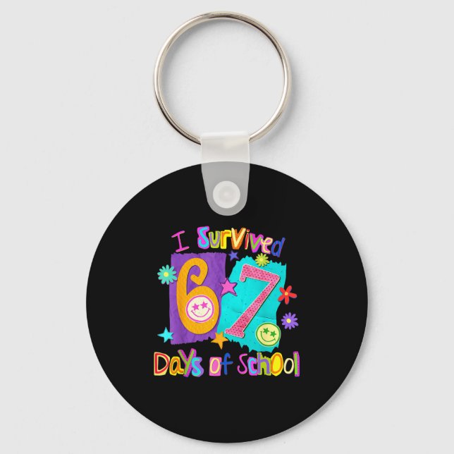 I Survived 67 Days Of School 67 Meme Student Teach Key Ring (Front)