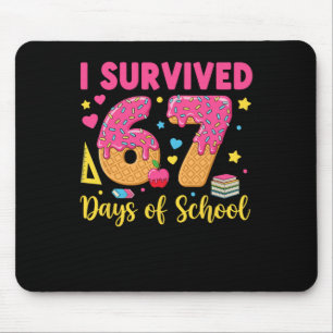I Survived 67 Days Of School 67 Teacher Student 67 Mouse Pad