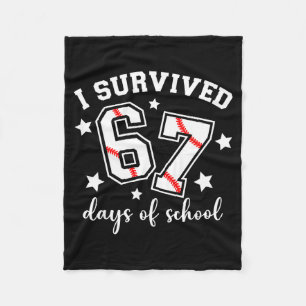 I Survived 67 Days Of School Baseball Six Seven Te Fleece Blanket