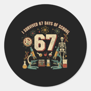 I Survived 67 Days Of School Biology 67 Meme Scien Classic Round Sticker