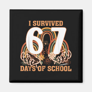 I Survived 67 Days Of School Boho Floral Teachers  Magnet