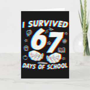 I Survived 67 Days Of School Boys Girls Teacher Fu Card
