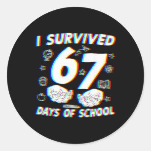 I Survived 67 Days Of School Boys Girls Teacher Fu Classic Round Sticker