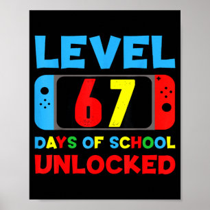 I Survived 67 Days Of School Bruh Students Six Sev Poster