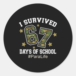 I Survived 67 Days Of School Camo 6 7 Meme Para Li Classic Round Sticker