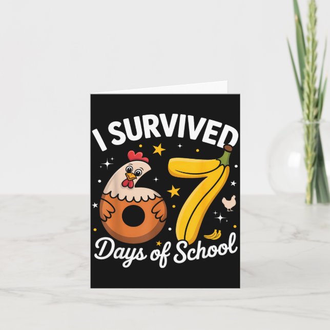 I Survived 67 Days Of School Chicken Banana Kids 6 Card (Front)