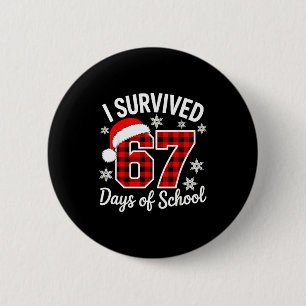 I Survived 67 Days Of School Christmas 6 Cm Round Badge
