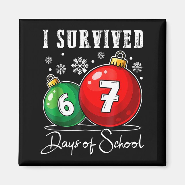 I Survived 67 Days Of School Christmas Candy Cane  Magnet (Front)