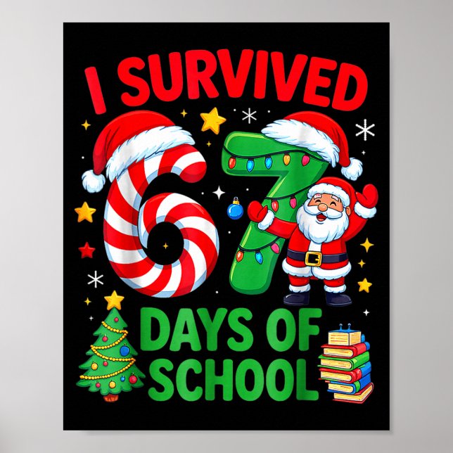 I Survived 67 Days Of School Christmas Candy Cane  Poster (Front)
