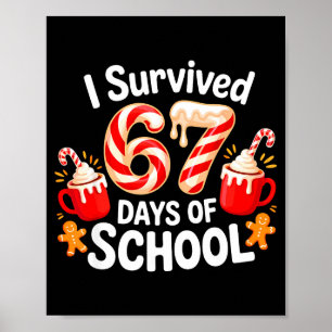 I Survived 67 Days Of School Christmas Candy Cane  Poster