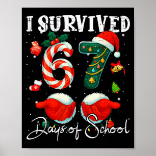 I Survived 67 Days Of School Christmas Candy Cane Poster