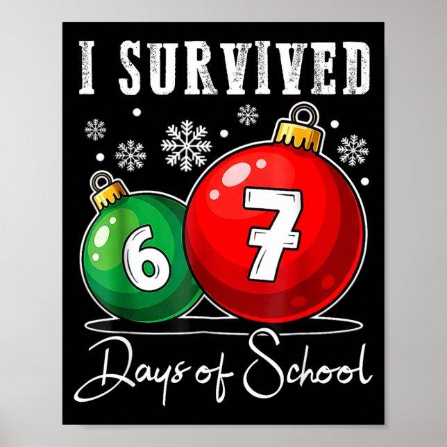 I Survived 67 Days Of School Christmas Candy Cane  Poster (Front)