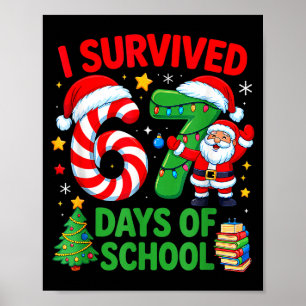 I Survived 67 Days Of School Christmas Candy Cane Poster