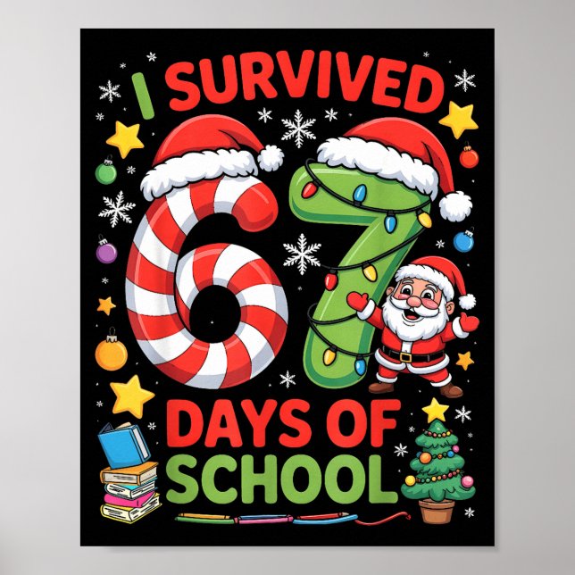 I Survived 67 Days Of School Christmas Candy Cane  Poster (Front)