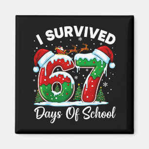 I Survived 67 Days Of School Christmas Countdown K Magnet