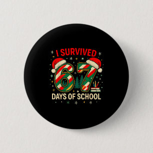 I Survived 67 Days Of School Christmas Teacher 6 Cm Round Badge