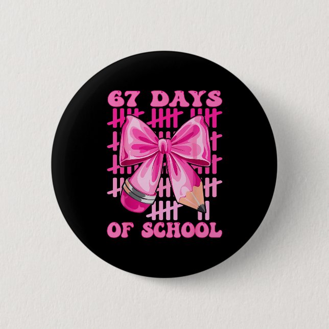 I Survived 67 Days Of School Cool Teacher Design  6 Cm Round Badge (Front)
