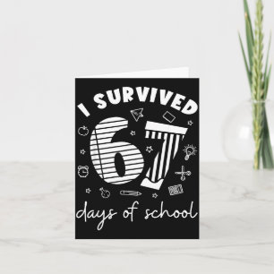 I Survived 67 Days Of School Cool Teacher Design Card
