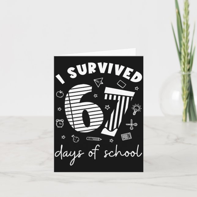 I Survived 67 Days Of School Cool Teacher Design  Card (Front)