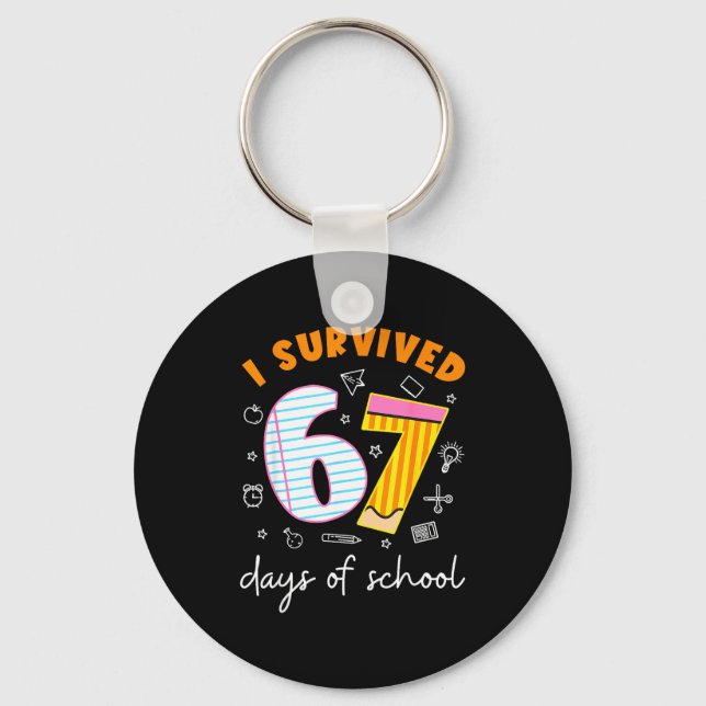 I Survived 67 Days Of School Cool Teacher Design  Key Ring (Front)