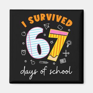I Survived 67 Days Of School Cool Teacher Design  Magnet
