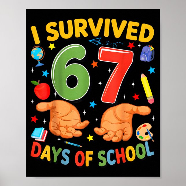 I Survived 67 Days Of School Cool Teacher Design  Poster (Front)