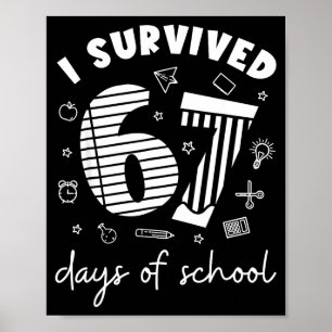 I Survived 67 Days Of School Cool Teacher Design Poster