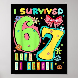 I Survived 67 Days Of School Coquette Bow Teachers Poster