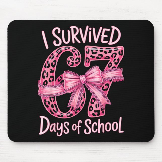 I Survived 67 Days Of School Coquette Girls Women  Mouse Pad (Front)